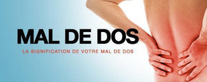 LA SIGNIFICATION DE VOTRE MAL DE DOS